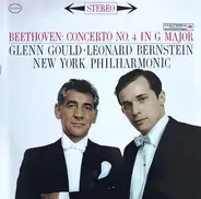 Ludwig van Beethoven , Glenn Gould • Leonard Bernstein , New York Philharmonic - Concerto No. 4 In G Major