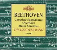 Ludwig van Beethoven , Hanover Band - Complete Symphonies; Overtures; Missa Solemnis