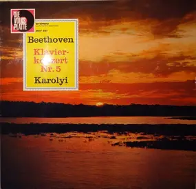 Ludwig Van Beethoven - Beethoven Klavierkonzert Nr. 5 Karolyi