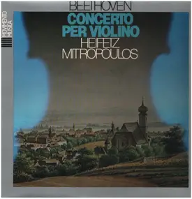 Ludwig Van Beethoven - Concerto In Re Maggiore Per Violino E Orchestra Op. 61