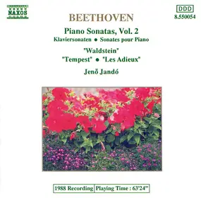 Ludwig Van Beethoven - Famous Piano Sonatas, Vol. 2 "Waldstein" • "Tempest" • "Les Adieux"