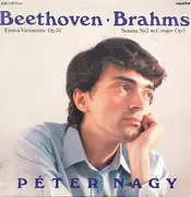 LP - Ludwig van Beethoven , Johannes Brahms , Péter Nagy - Eroica Variations Op. 35 / Sonata No. 1 In C Major Op. 1