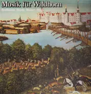 Beethoven / Haydn /  Mozart - Musik Für Waldhorn