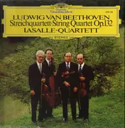LP - Ludwig van Beethoven , Lasalle Quartet - Streichquartett • String Quartet Op. 132