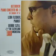 Ludwig van Beethoven , Leon Fleisher , George Szell & The Cleveland Orchestra - Piano Concerto No. 3 In C Major, Op. 37