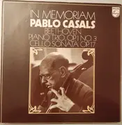 LP - Beethoven / Pablo Casals - In Memoriam - Piano Trio Op. 1 No. 3, Cello Sonata Op. 17
