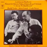 LP - Ludwig van Beethoven , Rudolf Serkin . Jaime Laredo . Leslie Parnas - Konzert Für Klavier, Violine, Violoncello Und Orchester C-Dur Op.56 Tripelkonzert