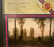 Beethoven / Rudolf Serkin - Beethoven Recital "Moonlight/Clair De Lune", "Pathetique", "Appassionata"