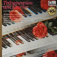 Ludwig van Beethoven , Robert Schumann , Franz Liszt , Franz Schubert , Alexander Borodin - Yuri Bo - Träumereien Am Klavier