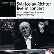 Ludwig van Beethoven , Robert Schumann , Frédéric Chopin , Claude Debussy - Sviatoslav Richter - Sviatoslav Richter Live In Concert