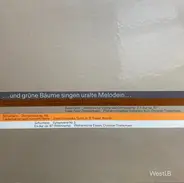 Beethoven / Schumann - ...Und Grüne Bäume Singen Uralte Melodein...