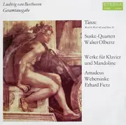 LP - Beethoven , Suske-Quartett , Olbertz , Webersinke , Fietz - Tänze / Werke Für Klavier Und Mandoline