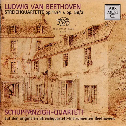 Beethoven / Schuppanzigh Quartett - Streichquartette Op. 18/4 & Op. 59/3 (Schuppanzigh-Quartett Auf Den Originalen Streichquartett-Inst