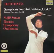 LP - Ludwig van Beethoven , Seiji Ozawa , Boston Symphony Orchestra - Symphony No. 5 In C Minor, Op. 67 / Egmont Overture, Op. 84