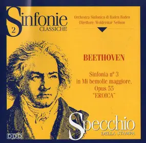 Ludwig Van Beethoven - Sinfonia N° 3 In Mi Bemolle Maggiore Opus 55 'Eroica'