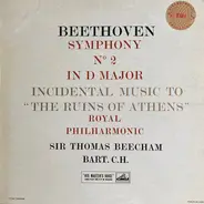 Beethoven - Symphony No. 2 In D Major; Incidental Music To "The Ruins Of Athens"