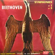 Ludwig van Beethoven , Sir John Barbirolli , Hallé Orchestra - Symphonies Nº 1 Et Nº 8