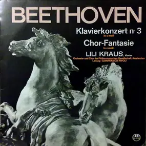 Ludwig Van Beethoven - Klavierkonzert Nr.3 c-moll/ Chor-Fantasie c-moll