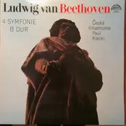 Ludwig van Beethoven , The Czech Philharmonic Orchestra , Paul Kletzki - Symfonie Č. 4 B Dur, Op. 60