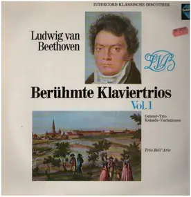 Ludwig Van Beethoven - Berühmte Klaviertrios Vol. 1