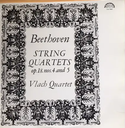 Beethoven / Vlach Quartet - String Quartets Op. 18. Nos. 4 And 5