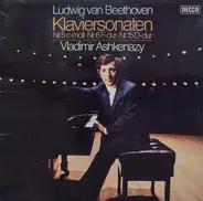 Ludwig van Beethoven , Vladimir Ashkenazy - Klaviersonaten Nr. 5 C-moll • Nr. 6 F-dur • Nr. 15 D-dur