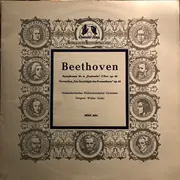LP - Beethoven - Symphony No. 6 In F Major, Opus 68: 'Pastorale' / The Creatures Of Prometheus, Opus 43: Overture - Mono