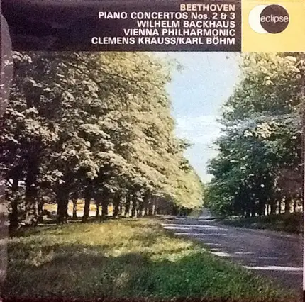 Beethoven - Piano Concertos Nos. 2 & 3