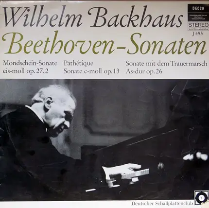 Ludwig van Beethoven , Wilhelm Backhaus - Beethoven-Sonaten - Mondschein-Sonate Cis-Moll Op. 27,2; Pathétique Sonate C-Moll, Op. 13; Sonate M