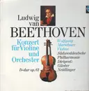 LP - Ludwig van Beethoven , Wolfgang Marschner , Südwestdeutsche Philharmonie , Günther Neidlinger - Konzert Für Violine Und Orchester D-dur Op. 61