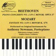 Ludwig van Beethoven , Wolfgang Amadeus Mozart , Stephen Simon , Anthony Newman , Philomusica Of Lo - Beethoven : Piano Concerto No. 3 In C Minor / Mozart : Fantasy No. 4 In C Minor K.475