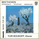 LP - Ludwig van Beethoven , Yuri Boukoff - Appassionata - Pathétique - Mondschein