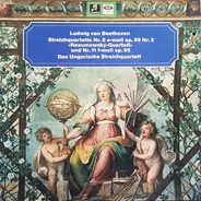 Ludwig van Beethoven / The Hungarian Quartet - Streichquartett Nr.8 E-Moll Op. 59 Nr.2 "Rasumowsky-Quartett" Und Nr. 11 F-Moll Op.95