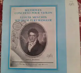 Ludwig Van Beethoven - Beethoven Concerto Pour Violon