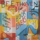 CD - Beethoven - Beethoven For Book Lovers (An Intimate Companion For Reading)