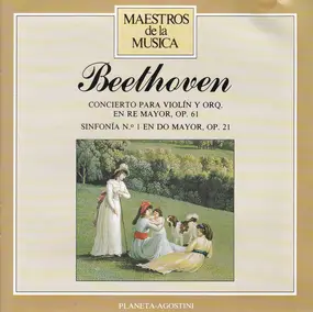 Ludwig Van Beethoven - Concierto Para Violín Y Orq. En Re Mayor, Op. 61 / Sinfonía N.º 1 En Do Mayor, Op. 21