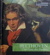 Beethoven - Der Geist Der Freiheit