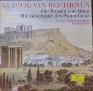 Beethoven - Die Ruinen Von Athen / Die Geschöpfe Des Prometheus