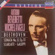 CD - Beethoven / Scarlatti / Galuppi / Arturo Benedetti Michelangeli - Sonata No. 32, Op. 111 a.o.