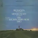 LP - Ludwig van Beethoven / Felix Mendelssohn-Bartholdy - The Istomin/Stern/Rose Trio - Trio In C Minor, Op. 1, No. 3 / Trio In D Minor, Op. 49