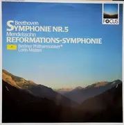 LP - Ludwig van Beethoven / Felix Mendelssohn-Bartholdy : Berliner Philharmoniker , Lorin Maazel - Symphonie Nr.5 / Reformations-Symphonie
