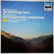Beethoven / Mendelssohn - Symphonie Nr.5 / Reformations-Symphonie