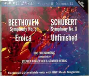 Ludwig Van Beethoven / Franz Schubert - BBC Philharmonic , Stephen Bishop-Kovacevich / Günther Herb - Symphony No.3 Eroica / Symphony No.8 Unfinished