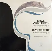 LP - Beethoven / Schubert / Michael Ponti - Eroica-Variationen Op. 35 / Wanderer-Fantasie Op. 15