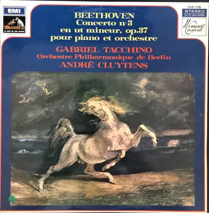 Ludwig van Beethoven / Gabriel Tacchino / André Cluytens / Berliner Philharmoniker - Beethoven Concerto n°3 en ut mineur, op. 37 pour piano et orchestre
