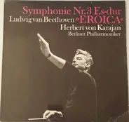 Ludwig van Beethoven / Herbert von Karajan , Berliner Philharmoniker - Symphonie Nr. 3 Es-Dur Op. 55 (Eroica)