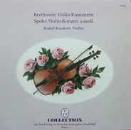 Beethoven / Spohr - Violin-Romanzen / Violinkonzert A-Moll