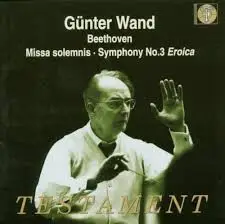 Beethoven - Missa Solemnis & Symphony N°3