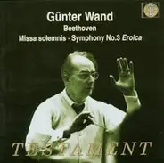 Beethoven - Missa Solemnis & Symphony N°3