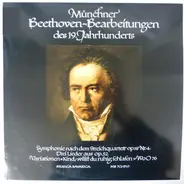 Beethoven - Münchner Beethoven-Bearbeitungen Des 19. Jahrhunderts / Symphonie Nach Dem Streichquartett Op. 18 N